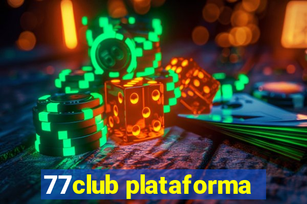 77club plataforma